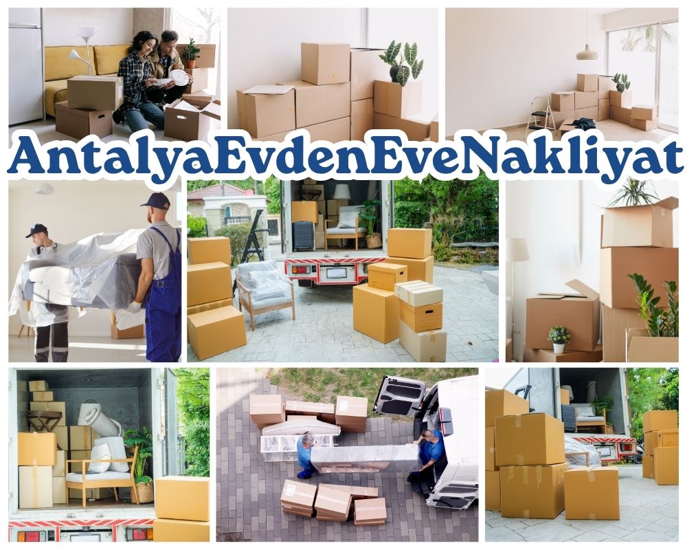 Antalya İncirliova Evden Eve Taşıma